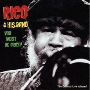Cover for Rico &amp; His Band · You Must Be Crazy (CD) [Japan Import edition] (2019)