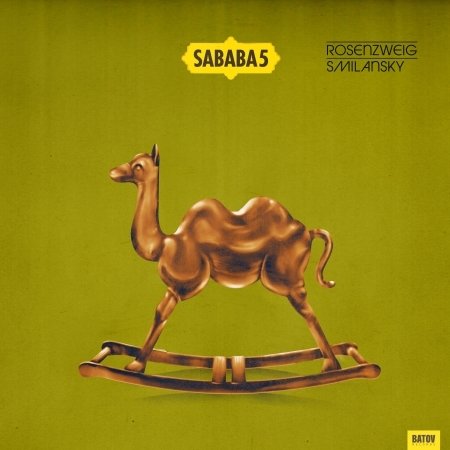 Cover for Sababa 5 · Rosenzweig / Smilansky (LP) (2022)