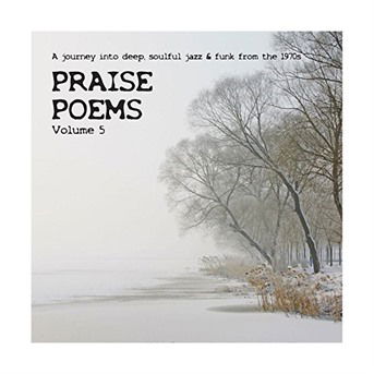 Praise Poems, Vol. 5 - Various Artists - Music - Tramp Records - 5050580670679 - June 16, 2017