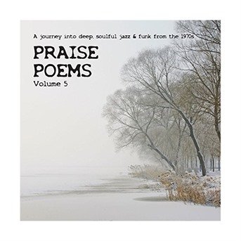 Praise Poems, Vol. 5 - Various Artists - Musikk - Tramp Records - 5050580670679 - 16. juni 2017