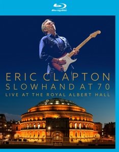 Cover for Eric Clapton · Slowhand At 70- Live At The Royal Albert (Blu-ray) (2015)