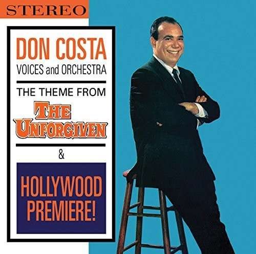 Cover for Don Costa · Theme from the Unforgiven &amp; Hollywood Premiere (CD) (2014)