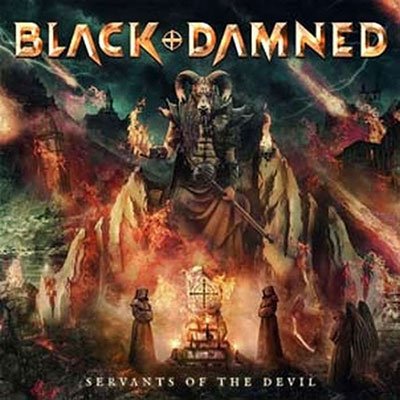 Servants of the Devil - Black & Damned - Music - ROCK OF ANGELS - 5200123663679 - April 28, 2023