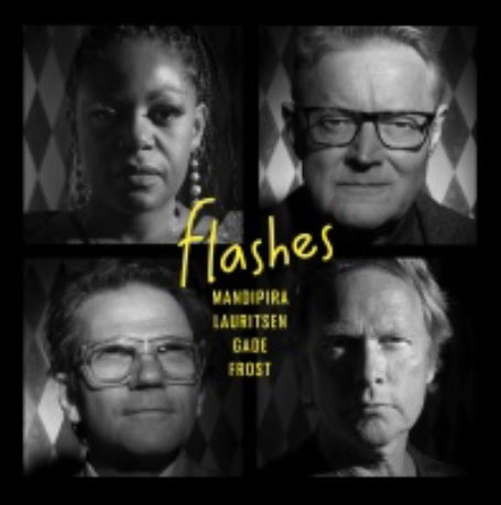 Flashes - Kjeld Lauritsen, Miriam Mandipira, Per Gade & Søren Frost - Música - GTW - 5707471078679 - 16 de julio de 2021