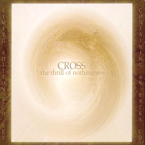 Cover for Cross · Thrill of Nothingness-ltd (CD) (2009)