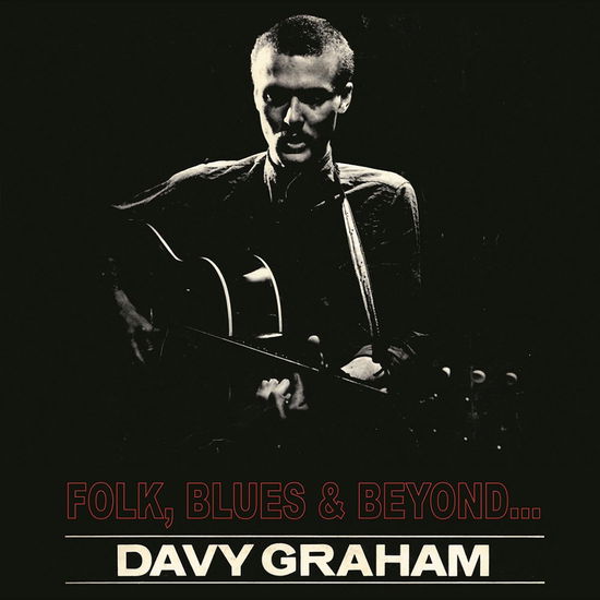 Cover for Davey Graham · Folk, Blues &amp; Beyond (LP) [180 gram edition] (2011)