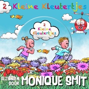 Cover for Twee Kleine Kleutertjes &amp; Smit, Monique · 2 Kleine Kleutertjes Deel 1 (CD) (2014)