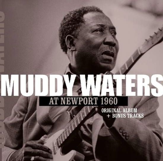 At Newport 1960 + 2 - Muddy Waters - Muzyka - FACTORY OF SOUNDS - 8719039003679 - 6 kwietnia 2018