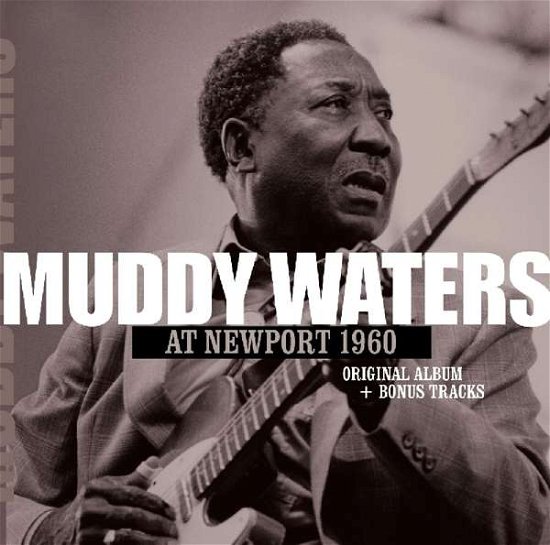 At Newport 1960 + 2 - Muddy Waters - Música - FACTORY OF SOUNDS - 8719039003679 - 6 de abril de 2018