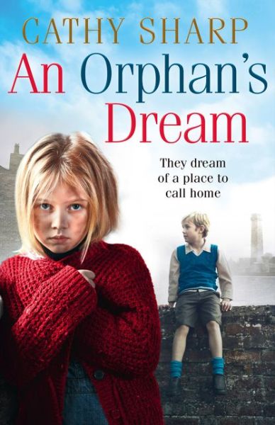 Cover for Cathy Sharp · An Orphan’s Dream - Button Street Orphans (Paperback Book) (2021)