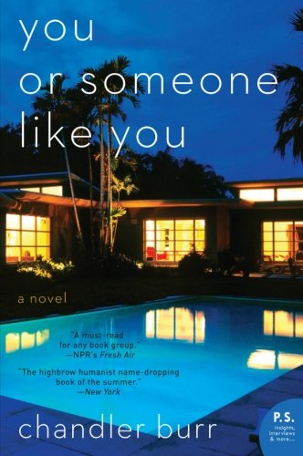 Cover for Chandler Burr · You or Someone Like You: A Novel (Paperback Book) (2010)