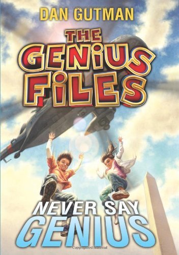 Cover for Dan Gutman · The Genius Files #2: Never Say Genius (Hardcover bog) (2012)