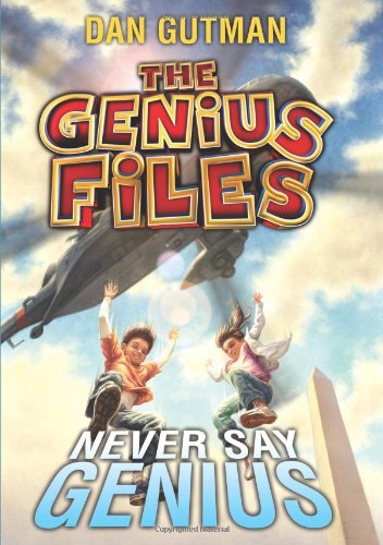 Cover for Dan Gutman · The Genius Files #2: Never Say Genius (Hardcover Book) (2012)