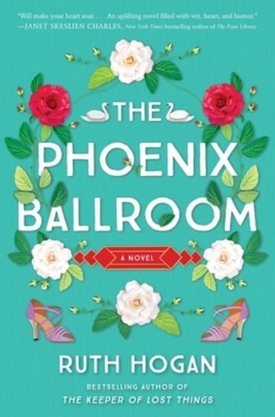 Cover for Ruth Hogan · Phoenix Ballroom (Book) (2024)