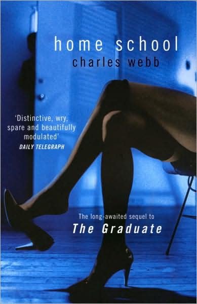 Cover for Charles Webb · Home School (Paperback Book) (2008)
