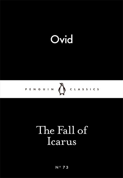 Cover for Ovid · The Fall of Icarus - Penguin Little Black Classics (Pocketbok) (2015)