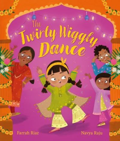 The Twirly Wiggly Dance - Farrah Riaz - Kirjat - Oxford University Press - 9780192789679 - torstai 1. elokuuta 2024