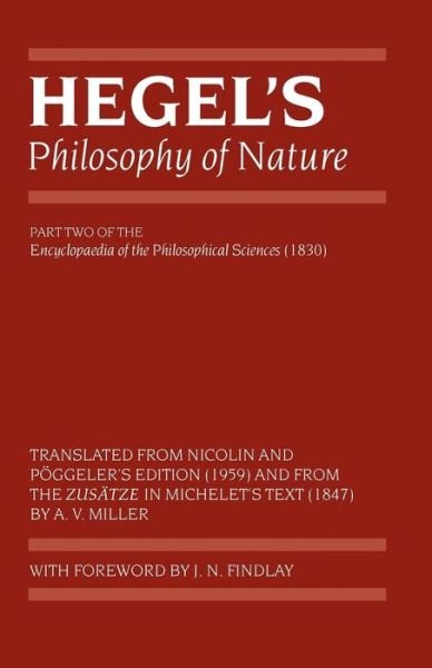 Cover for Miller · Hegel's Philosophy of Nature: Encyclopedia of the Philosophical Sciences (1830), Part II - Hegel's Encyclopedia of the Philosophical Sciences (Paperback Book) (2004)