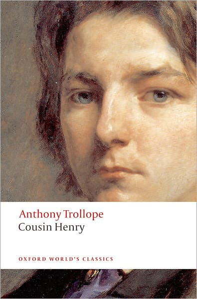 Cover for Anthony Trollope · Cousin Henry - Oxford World's Classics (Pocketbok) (2008)