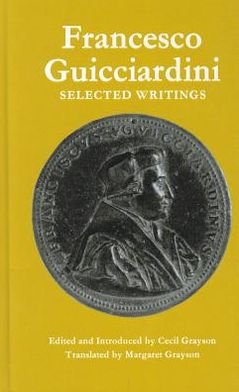 Cover for Francesco Guicciardini · Francesco Guicciardini: Selected Writings (Hardcover bog) (1965)