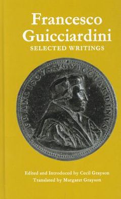 Cover for Francesco Guicciardini · Francesco Guicciardini: Selected Writings (Hardcover bog) (1965)