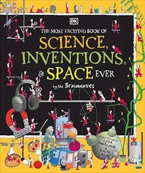 Cover for Dk · The Most Exciting Book of Science, Inventions, and Space Ever by the Brainwaves - DK Brainwaves (Hardcover bog) (2023)