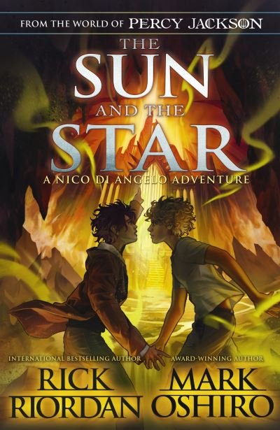 Cover for Rick Riordan · From the World of Percy Jackson: The Sun and the Star (The Nico Di Angelo Adventures) (Gebundenes Buch) (2023)