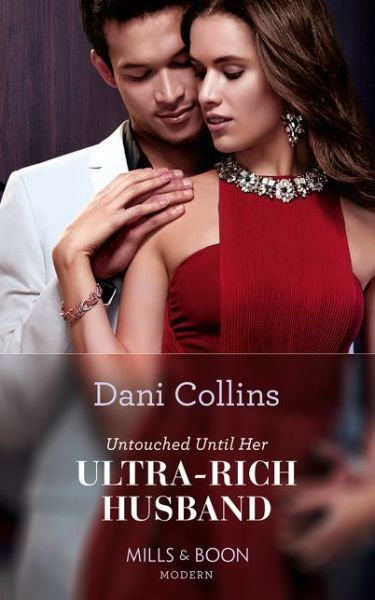 Cover for Dani Collins · Untouched Until Her Ultra-Rich Husband (Paperback Book) (2019)