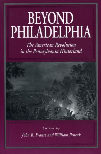 Cover for Beyond Philadelphia: The American Revolution in the Pennsylvania Hinterland (Paperback Book) (1998)