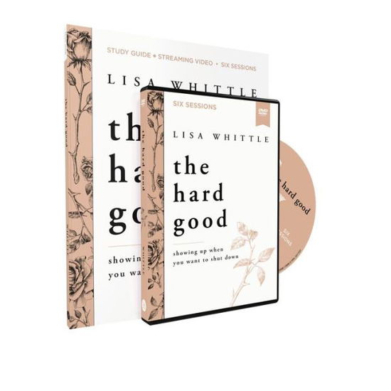 Cover for Lisa Whittle · The Hard Good Study Guide with DVD: Showing Up When You Want to Shut Down (Pocketbok) (2021)