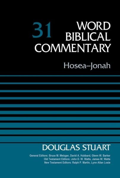 Cover for Douglas Stuart · Hosea-Jonah, Volume 31 - Word Biblical Commentary (Gebundenes Buch) (2014)
