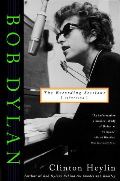 Cover for Clinton Heylin · Bob Dylan: the Recording Sessions, 1960-1994 (Paperback Bog) (1997)