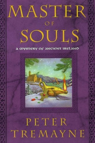 Cover for Peter Tremayne · Master of Souls: a Mystery of Ancient Ireland (Sister Fidelma Mysteries) (Paperback Book) [1st edition] (2007)