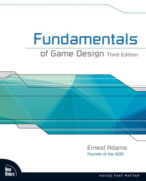Fundamentals of Game Design - Ernest Adams - Books - Pearson Education (US) - 9780321929679 - January 7, 2014