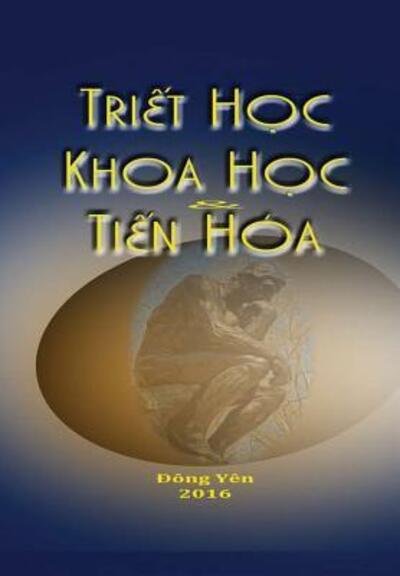 Cover for Dong Yen · Tri?t H?c, Khoa H?c, và Ti?n Hóa (Inbunden Bok) (2019)