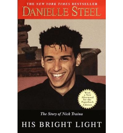 His Bright Light: the Story of Nick Traina - Danielle Steel - Livros - Delta - 9780385334679 - 8 de fevereiro de 2000