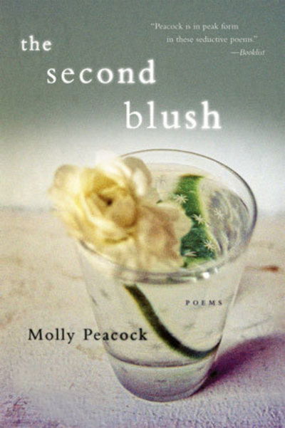 The Second Blush: Poems - Molly Peacock - Books - WW Norton & Co - 9780393337679 - February 9, 2010