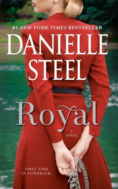Cover for Danielle Steel · Royal: A Novel (Taschenbuch) (2021)
