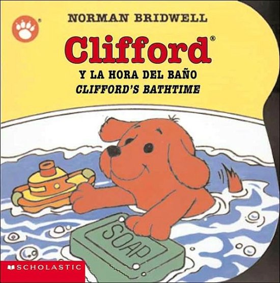 Cover for Norman Bridwell · Clifford's Bathtime / Clifford y la hora del bano (Bilingual) - Clifford the Small Red Puppy (Kartongbok) [Spanish edition] (2003)