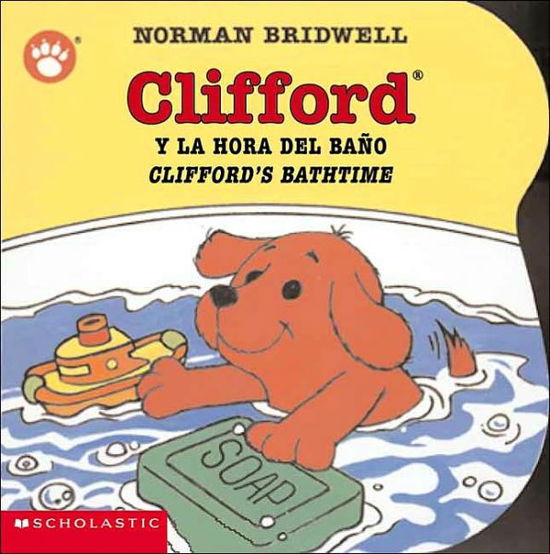 Cover for Norman Bridwell · Clifford's Bathtime / Clifford y la hora del bano (Bilingual) - Clifford the Small Red Puppy (Kartongbok) [Spanish edition] (2003)