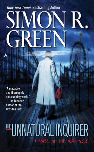 Cover for Simon R. Green · The Unnatural Inquirer (Nightside, Book 8) (Taschenbuch) [Reprint edition] (2009)