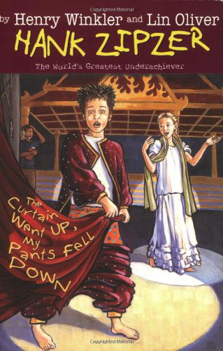 The Curtain Went Up, My Pants Fell Down (Hank Zipzer, No. 11) - Lin Oliver - Livros - Grosset & Dunlap - 9780448442679 - 1 de abril de 2007