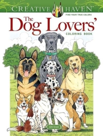 Cover for John Green · Creative Haven the Dog Lovers' Coloring Book - Creative Haven (Taschenbuch) (2023)