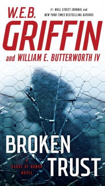 Cover for W.E.B. Griffin · Broken Trust (Pocketbok) (2017)