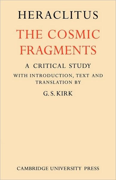 Cover for Heraclitus · Heraclitus: The Cosmic Fragments (Pocketbok) (2010)