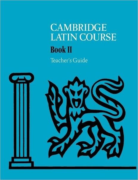 Cover for Cambridge School Classics Project · Cambridge Latin Course Teacher's Guide 2 4th Edition - Cambridge Latin Course (Spiralbog) [4 Revised edition] (2000)