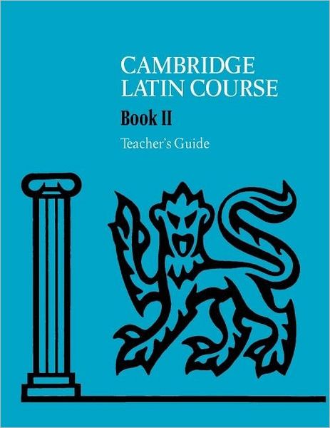 Cover for Cambridge School Classics Project · Cambridge Latin Course Teacher's Guide 2 4th Edition - Cambridge Latin Course (Spiral Book) [4 Revised edition] (2000)