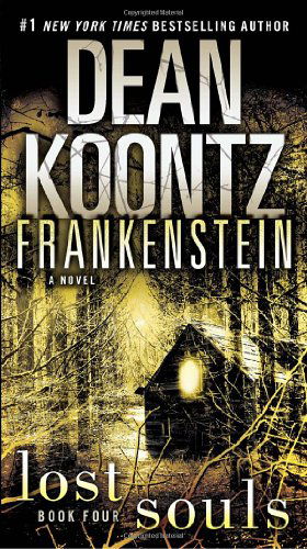 Frankenstein: Lost Souls: a Novel - Dean Koontz - Livres - Bantam - 9780553593679 - 25 janvier 2011