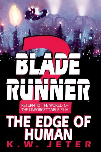 Cover for K.w. Jeter · The Edge of Human (Blade Runner, Book 2) (Paperback Book) (2000)