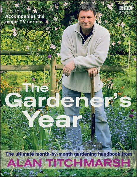 Cover for Alan Titchmarsh · Alan Titchmarsh the Gardener's Year (Innbunden bok) (2005)